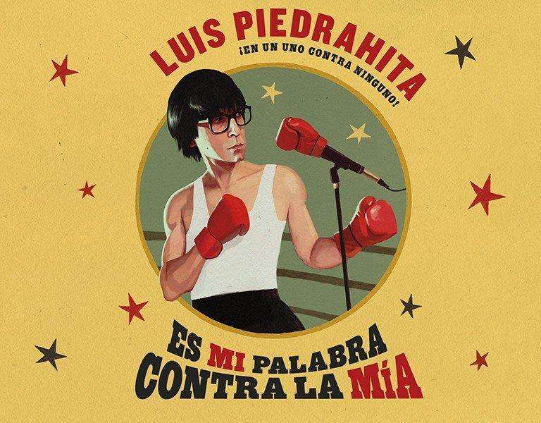 Luis Piedrahita - Es mi palabra contra la mía (2022) en A Coruña