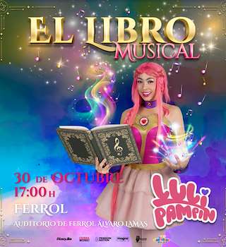 Fechas, información, programa, cartel, imágenes, mapa y ubicación de Luli Pampín - El Libro Musical (2026)  en  Ferrol