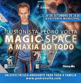 Fechas, información, programa, cartel, imágenes, mapa y ubicación de Magic Space. La Magia del Todo - Pedro Volta (2026)  en  Ourense