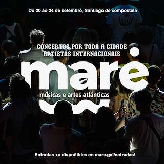 Maré Festival en Santiago de Compostela