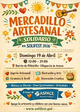 Fechas, información, programa, cartel, imágenes, mapa y ubicación de Mercadillo Artesanal de Solifest (2026)  en  Vilagarcía de Arousa