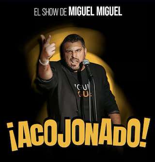 Fechas, información, programa, cartel, imágenes, mapa y ubicación de Miguel Miguel - Acojonado  (2026)  en  A Estrada