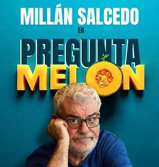 Fechas, información, programa, cartel, imágenes, mapa y ubicación de Millán Salcedo - Preguntamelón  (2025) en Santiago de Compostela