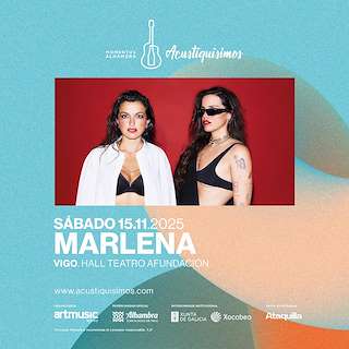 Fechas, información, programa, cartel, imágenes, mapa y ubicación de VIII Momentos Alhambra Acustiquísimos - Marlena (2025)  en  Vigo