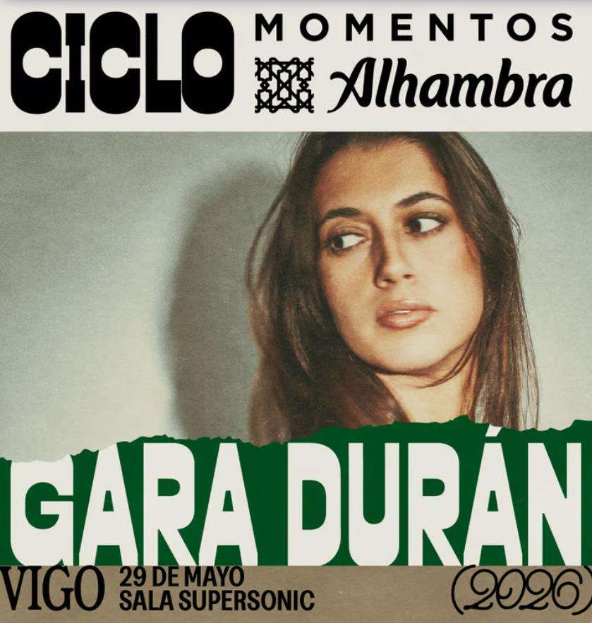 Momentos Alhambra - Gala Durán (2026) en Vigo