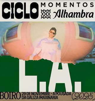 Fechas, información, programa, cartel, imágenes, mapa y ubicación de Momentos Alhambra - L.A. (2025)  en  Boiro