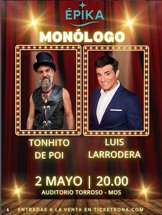 Fechas, información, programa, cartel, imágenes, mapa y ubicación de Monólogo Tonhito de Poi y Luis Larrodera (2026)  en  Mos