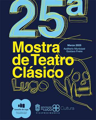 Fechas, información, programa, cartel, imágenes, mapa y ubicación de XXV Mostra de Teatro Clásico  en  Lugo