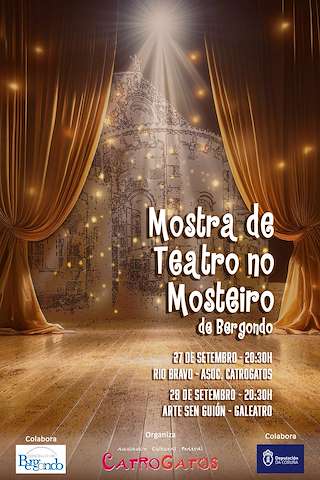 Fechas, información, programa, cartel, imágenes, mapa y ubicación de Mostra de Teatro do Mosteiro  en  Bergondo