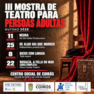 Fechas, información, programa, cartel, imágenes, mapa y ubicación de III Mostra de Teatro para Persoas Adultas (2026)  en  Coirós