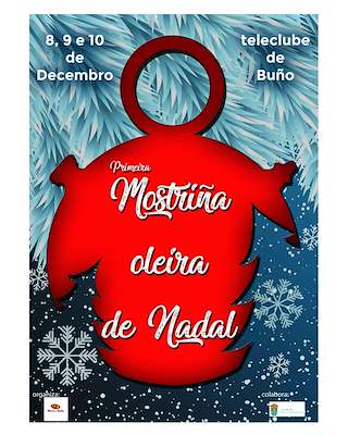 Fechas, información, programa, cartel, imágenes, mapa y ubicación de I Mostriña Oleira de Nadal de Buño  en  Malpica de Bergantiños