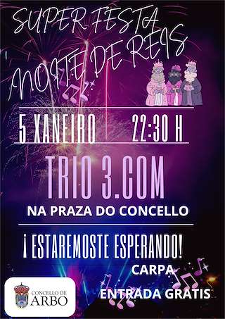 Fechas, información, programa, cartel, imágenes, mapa y ubicación de Noche de Reyes  (2026)  en  Arbo