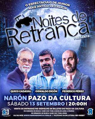 Fechas, información, programa, cartel, imágenes, mapa y ubicación de Noites de Retranca  en  Narón