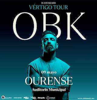 Fechas, información, programa, cartel, imágenes, mapa y ubicación de OBK - Vértigo Tour (2026)  en  Ourense