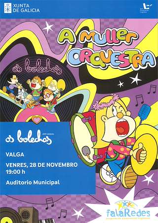 Fechas, información, programa, cartel, imágenes, mapa y ubicación de Os Bolechas - A Muller Orquestra (2025)  en  Valga