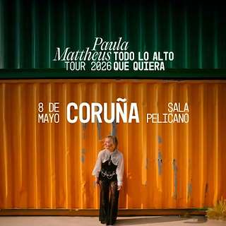 Fechas, información, programa, cartel, imágenes, mapa y ubicación de Paula Mattheus - Todo lo alto que quiera (2026)  en  A Coruña