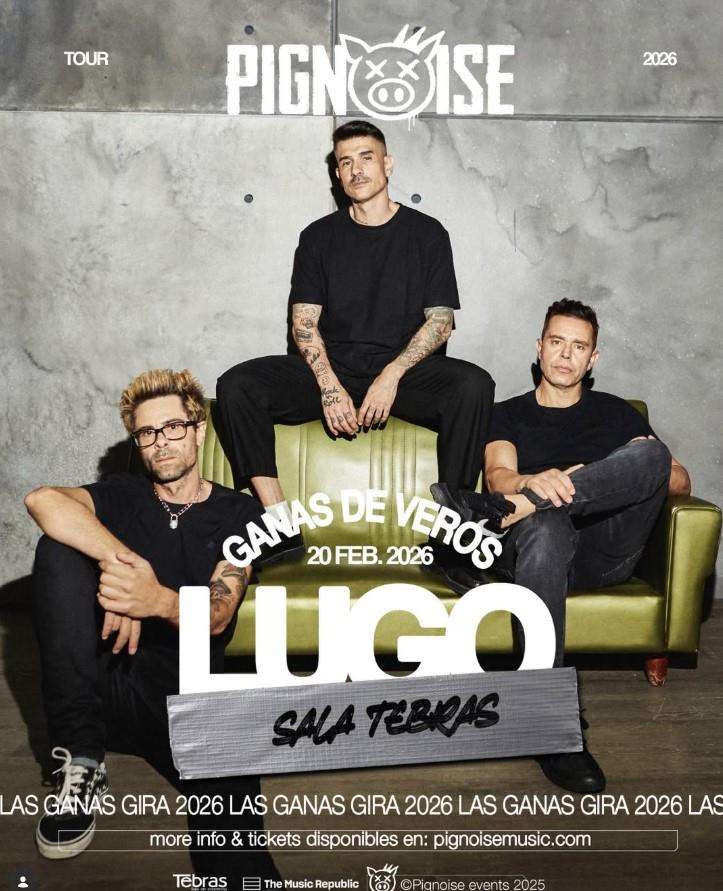 Pignoise - Las Ganas Tour (2026) en Lugo