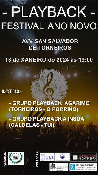 Fechas, información, programa, cartel, imágenes, mapa y ubicación de Playback - Festival Ano Novo de Torneiros  en  O Porriño