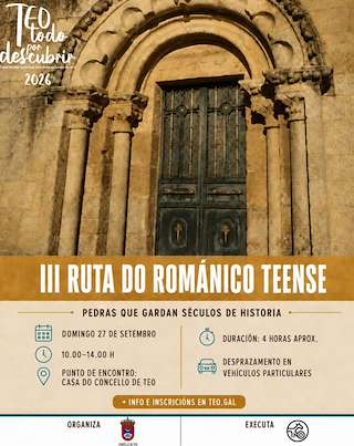 Fechas, información, programa, cartel, imágenes, mapa y ubicación de III Ruta do Románico Teense (2026) en Teo