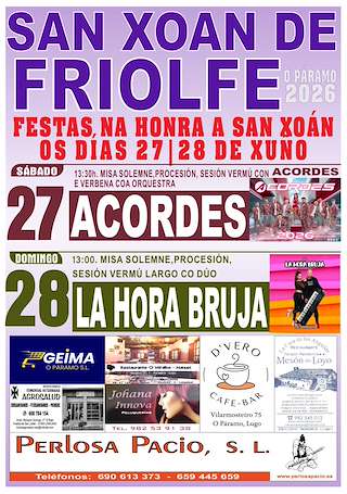 Fechas, información, programa, cartel, imágenes, mapa y ubicación de San Xoán de Friolfe (2026) en O Páramo