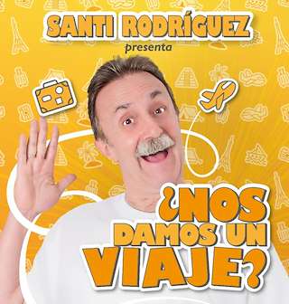 Fechas, información, programa, cartel, imágenes, mapa y ubicación de Santi Rodríguez - ¿Nos Damos un Viaje? (2025)  en  Santiago de Compostela