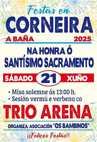 Fechas, información, programa, cartel, imágenes, mapa y ubicación de Santísimo Sacramento de Corneira  en  A Baña