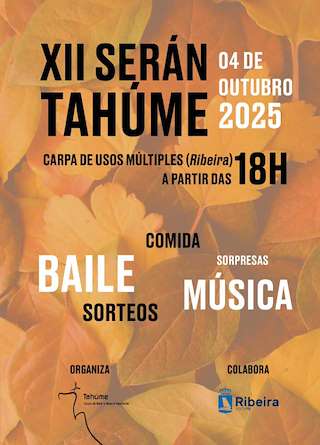 Fechas, información, programa, cartel, imágenes, mapa y ubicación de XII Serán Tahume (2025)  en  Ribeira