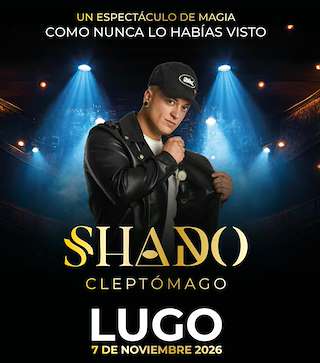 Fechas, información, programa, cartel, imágenes, mapa y ubicación de Shado el Mago - Cleptómago (2026)  en  Lugo