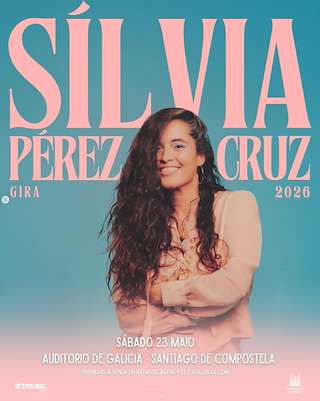 Fechas, información, programa, cartel, imágenes, mapa y ubicación de Silvia Pérez Cruz   (2026)  en  Santiago de Compostela