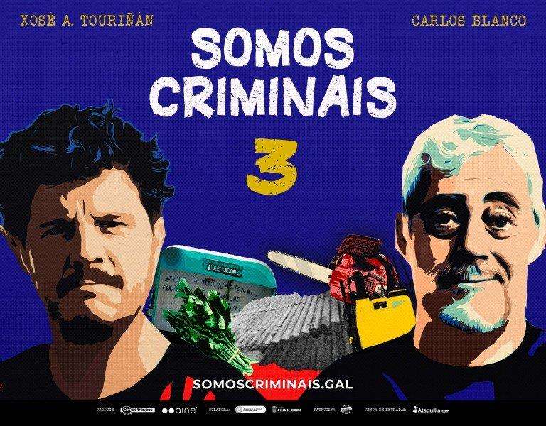 Somos Criminais 3 (2022) en Burela