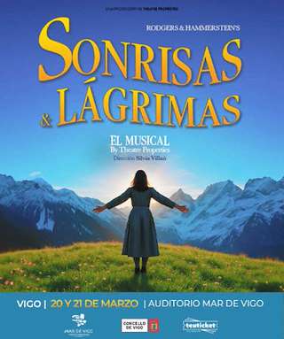 Fechas, información, programa, cartel, imágenes, mapa y ubicación de Sonrisas y Lágrimas - El Musical by Thatre Properties  (2026)  en  Vigo
