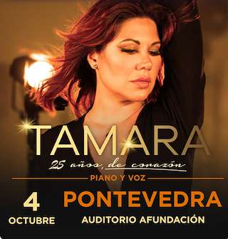 Fechas, información, programa, cartel, imágenes, mapa y ubicación de Tamara - 25 Años de Corazón "Piano y Voz" (2025)  en  Pontevedra