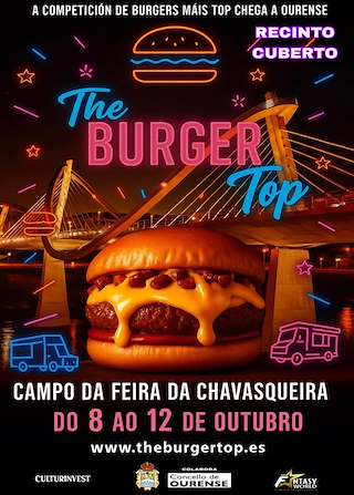 Fechas, información, programa, cartel, imágenes, mapa y ubicación de The Burger Top  (2025)  en  Ourense