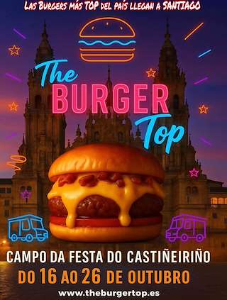 Fechas, información, programa, cartel, imágenes, mapa y ubicación de The Burger Top  (2025)  en  Santiago de Compostela