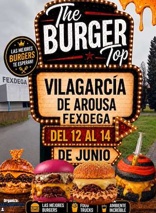 Fechas, información, programa, cartel, imágenes, mapa y ubicación de The Burger Top (2026)  en  Vilagarcía de Arousa