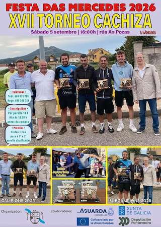 Fechas, información, programa, cartel, imágenes, mapa y ubicación de XVII Torneo da Cachiza (2026) en A Guarda