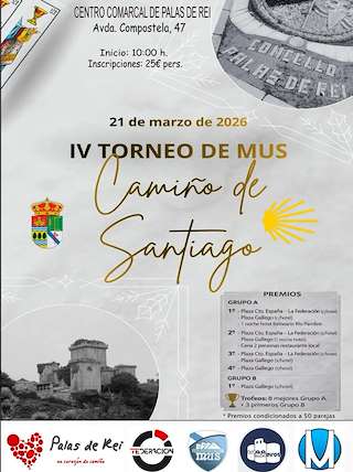 Fechas, información, programa, cartel, imágenes, mapa y ubicación de IV Torneo de Mus Camiño de Santiago (2026)  en  Palas de Rei