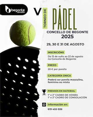 Fechas, información, programa, cartel, imágenes, mapa y ubicación de V Torneo de Pádel  en  Begonte