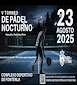 FiestasRelacionadas V Torneo de Pádel Nocturno en Santa Comba