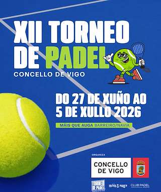 Fechas, información, programa, cartel, imágenes, mapa y ubicación de XII Torneo de Pádel (2026) en Vigo
