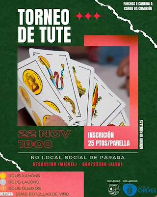 Fechas, información, programa, cartel, imágenes, mapa y ubicación de Torneo de Tute de Parada (2025)  en  Ordes