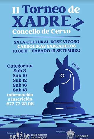 Fechas, información, programa, cartel, imágenes, mapa y ubicación de II Torneo de Xadrez  (2026) en Cervo