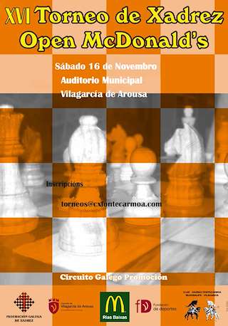 Fechas, información, programa, cartel, imágenes, mapa y ubicación de XVI Torneo de Xadrez Open Mcdonald´s  en  Vilagarcía de Arousa