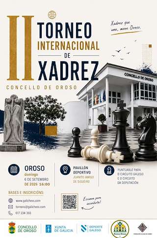 Fechas, información, programa, cartel, imágenes, mapa y ubicación de II Torneo Internacional de Xadrez  (2026) en Oroso