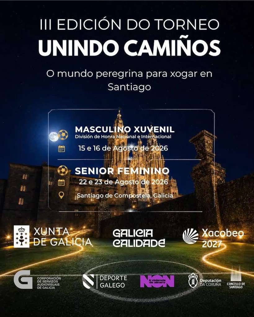 III Torneo Unindo Camiños (2026) en Santiago de Compostela