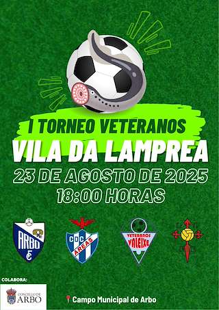 Fechas, información, programa, cartel, imágenes, mapa y ubicación de I Torneo Veteranos Vila da Lamprea  en  Arbo