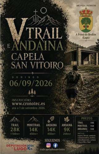 Fechas, información, programa, cartel, imágenes, mapa y ubicación de V Trail & Andaina Capela do San Vitorio (2026) en A Pobra do Brollón
