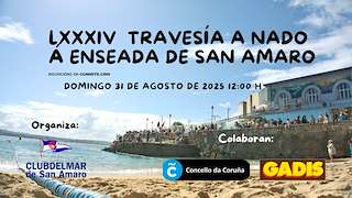 Fechas, información, programa, cartel, imágenes, mapa y ubicación de LXXXIV Travesía a Nado á Enseada de San Amaro  en  A Coruña