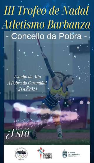 Fechas, información, programa, cartel, imágenes, mapa y ubicación de Trofeo de Nadal Atletismo Barbanza  en  A Pobra do Caramiñal
