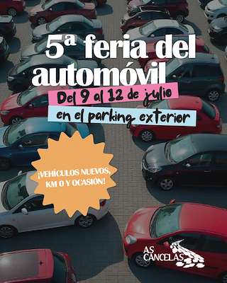 VI Feria del Automóvil del C. Cial. As Cancelas (2026) en Santiago de Compostela